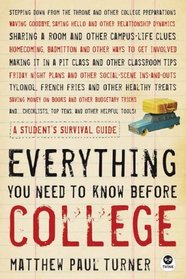 Everything You Need to Know Before College: A Student's Survival Guide