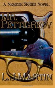 Mr. Pettigrew (The Nemesis Series)