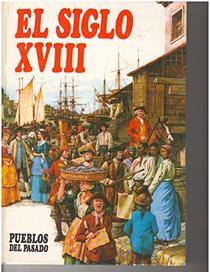 El Siglo Xviii/Everyday Life in the Eighteenth Century