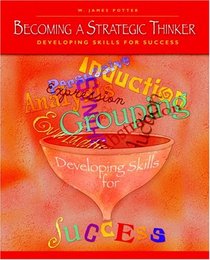 Becoming a Strategic Thinker: Developing Skills for Success
