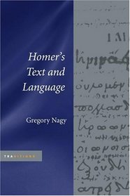 Homer's Text And Language (Traditions)