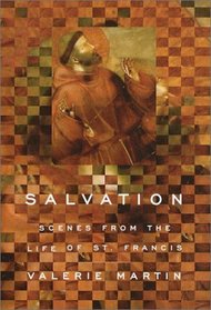 Salvation : Scenes from the Life of St. Francis