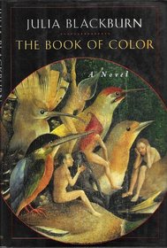 BOOK OF COLOR, THE: A Novel