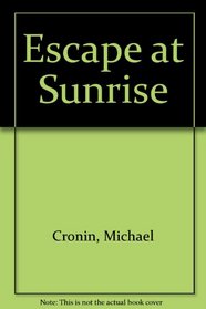 Escape at Sunrise