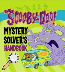 The Scooby Doo Mystery Solver's Handbook