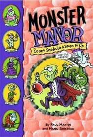 Monster Manor: Count Snobula Vamps It Up - Book #6 (Monster Manor)