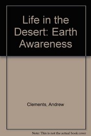 Life in the Desert: Earth Awareness