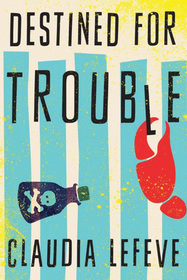 Destined for Trouble (Jules Cannon, Bk 1)