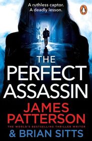 The Perfect Assassin (Doc Savage Thrillers, Bk 1)