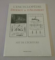 Art De L'Ecriture (L'Encyclopedie Diderot & D'Alembert)