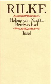 Rainer Maria Rilke, Helene von Nostitz: Briefwechsel