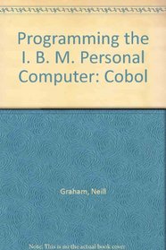 Programming the IBM Personal Computer, COBOL (IBM personal computer series)