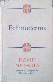 Echinoderms (Hutchinson University Library: Biological sciences)