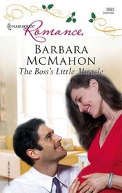 The Boss's Little Miracle (Harlequin Romance, No 3993)