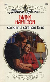 Song in a Strange Land (Harlequin Presents, No 993)