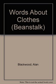 Words About Clothes (Beanstalk)