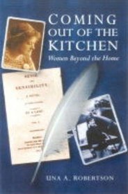 Coming out of the Kitchen: Women Beyond the Home