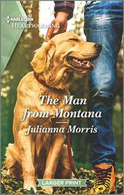 The Man from Montana (Hearts of Big Sky, Bk 3) (Harlequin Heartwarming, No 382) (Larger Print)