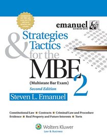 Strategies & Tactics for the MBE 2, Second Edition