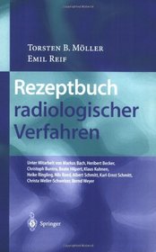 Rezeptbuch radiologischer Verfahren (German Edition)