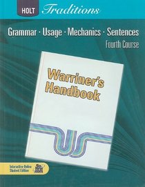 Warriner's Handbook: Fourth Course: Grammar, Usage, Mechanics, Sentences (Holt Traditions)
