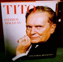 Tito: A Pictorial Biography