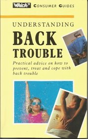 Understanding Back Trouble (