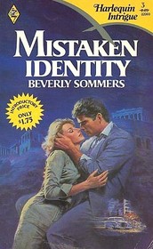 Mistaken Identity (Harlequin Intrigue, No 3)