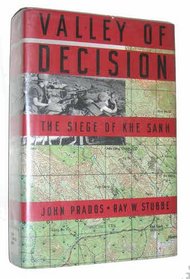 Valley of Decision: The Siege of Khe Sanh