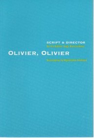 Olivier, Olivier (Script and Director Series)