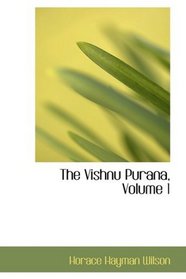 The Vishnu Purana, Volume 1