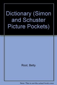 SIMON AND SCHUSTER PICTURE POCKET: DICTIONARY (PAPERBACK) (Simon and Schuster Picture Pockets)