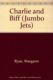 Charlie and Biff (Jumbo Jets)