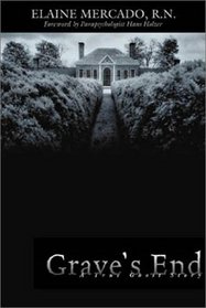 Grave's End: : A True Ghost Story