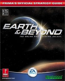 Earth and Beyond (Prima's Official Strategy Guide)