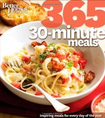 Better Homes & Gardens 365 30-Minute Meals