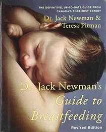 Dr. Jack Newman's Guide to Breastfeeding