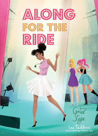 Center Stage (Along for the Ride, Bk 3)