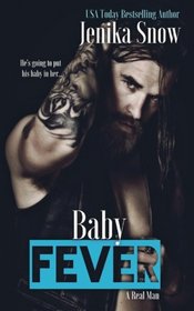 Baby Fever (A Real Man) (Volume 3)
