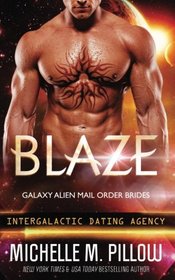 Blaze (Galaxy Alien Mail Order Brides) (Volume 3)