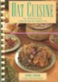 Oat Cuisine: Over 200 Delicious Recipes to Help You Lower Your Cholesterol Level