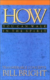 How You Can Walk in the Spirit (Transferable Concepts)
