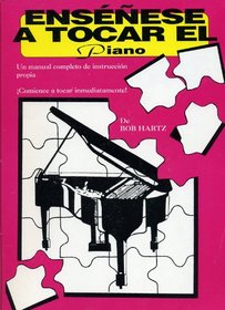 Ensenese A Tocar El Piano/teach Yourself Piano