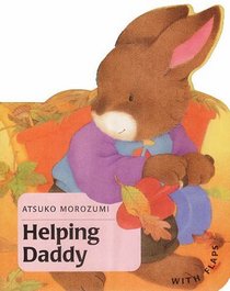 Helping Daddy (Baby bunny board books)