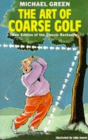 The Art of Coarse Golf (Art of Coarse S.)