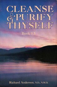 Cleanse and Purify Thyself, Book 1.5
