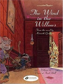 The Wind in the Willows: v. 4: Panic at Toad Hall