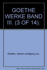 GOETHE WERKE BAND III. (3 OF 14).