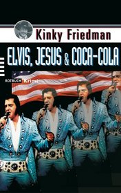 Elvis, Jesus & Coca-Cola