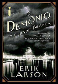 O Demnio Na Cidade Branca (Em Portuguese do Brasil)